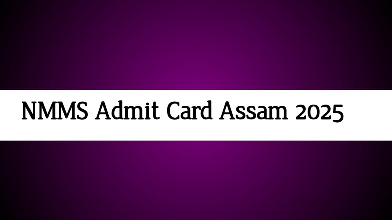 NMMS Admit Card Assam 2025