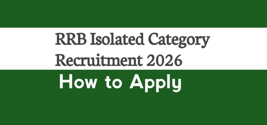 RRB Isolated Category Recruitment 2026