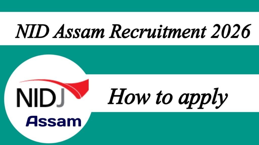 NID Assam Recruitment 2026