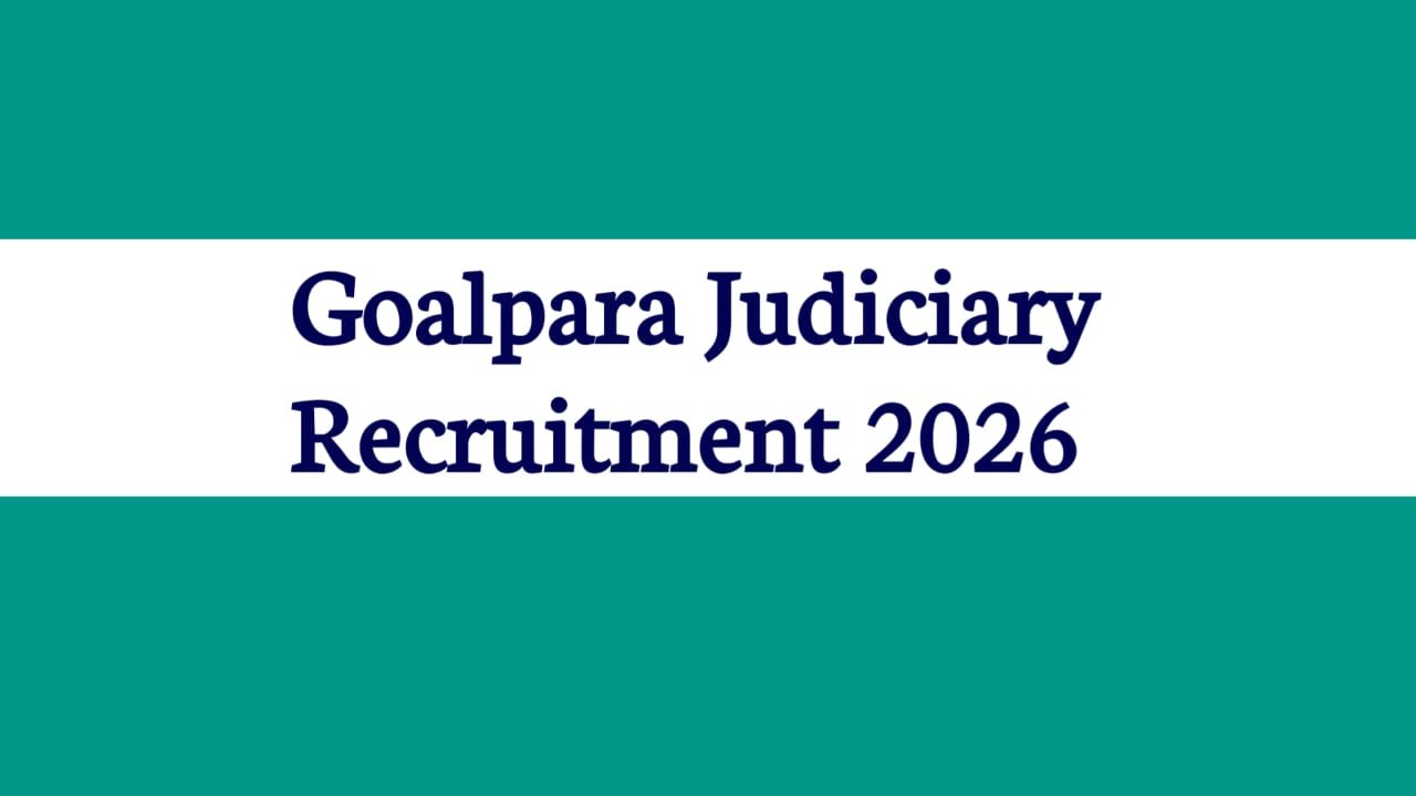 Goalpara Judiciary Recruitment 2026