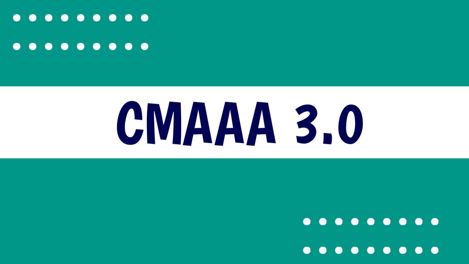CMAAA 3.0