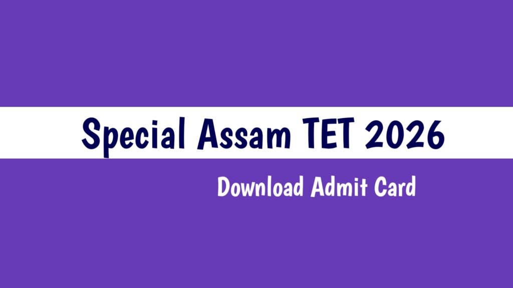 Special Assam TET 2026