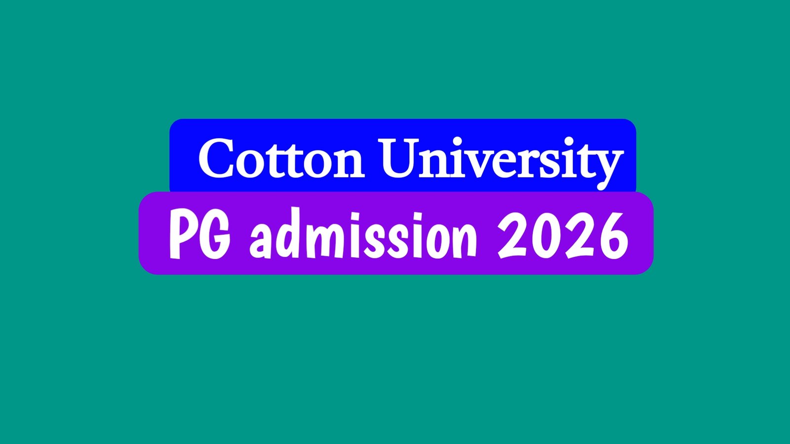 Cotton University PG Admission 2026